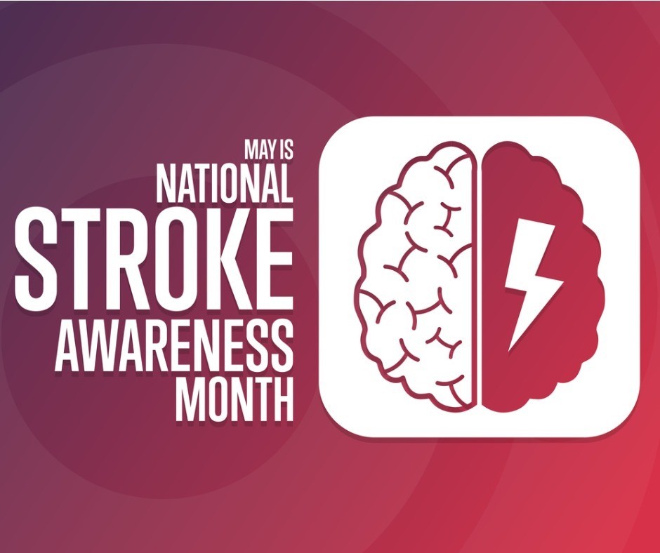 May is National Stroke Awareness Month